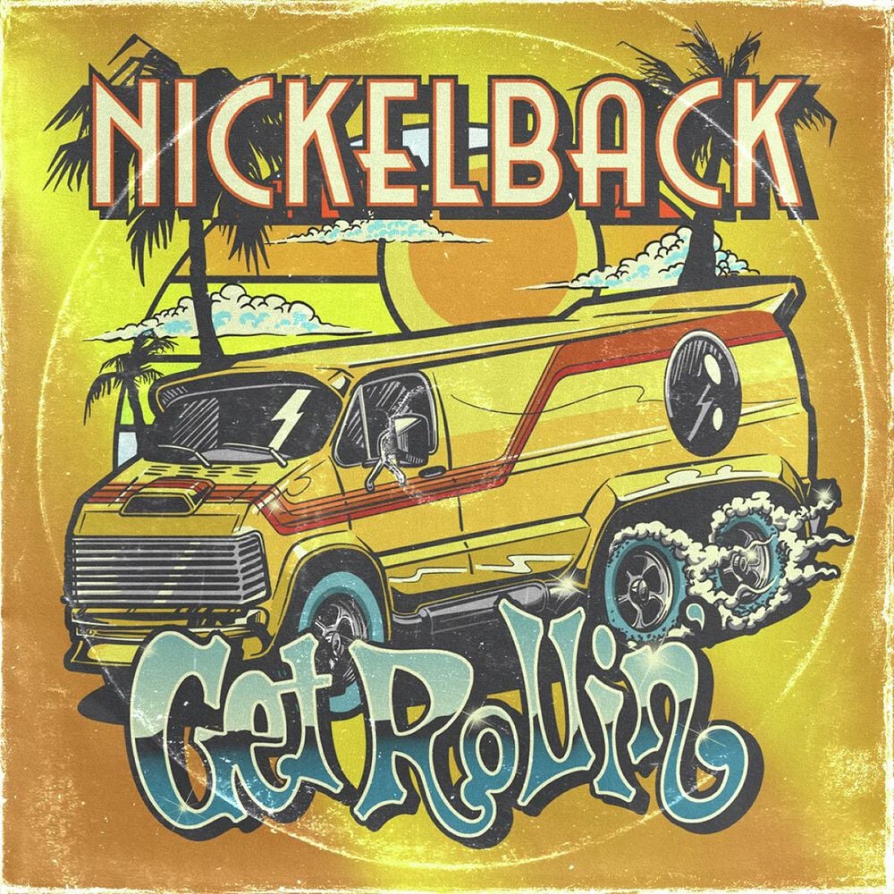 Get rollin' | Nickelback LP