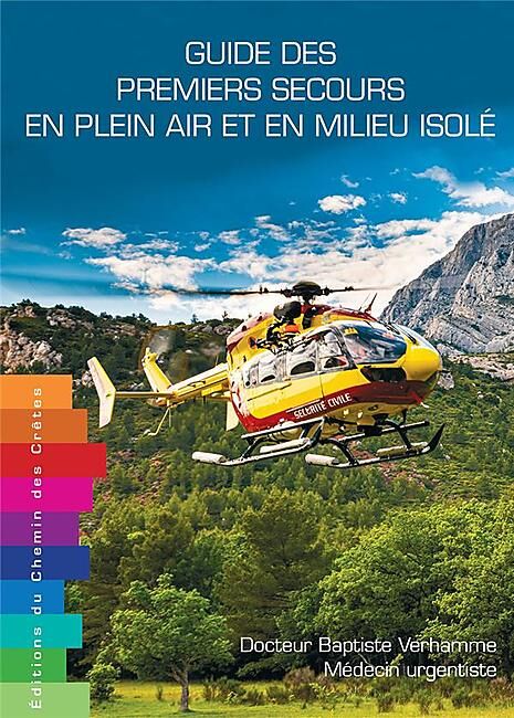 CHEMIN DES CRETES - GUIDE DES PREMIERS SECOURS EN PLEIN AIR