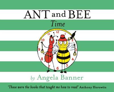 Ant and Bee Time - Ant and Bee (Hardback)