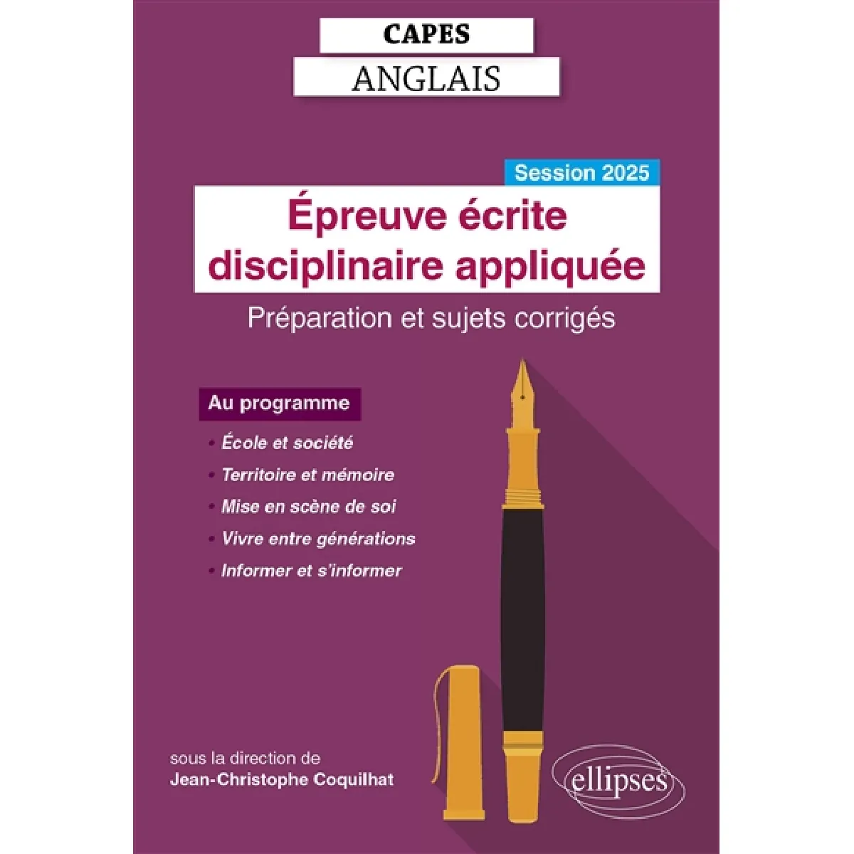 Epreuve écrite disciplinaire appliquée, Capes anglais : préparation et sujets corrigés : session 2025