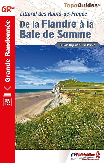 FFRP - 120 DE LA FLANDRE A LA BAIE DE SOMME FFRP