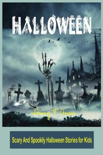 Halloween: Spookily Halloween Stories for Kids (Paperback)