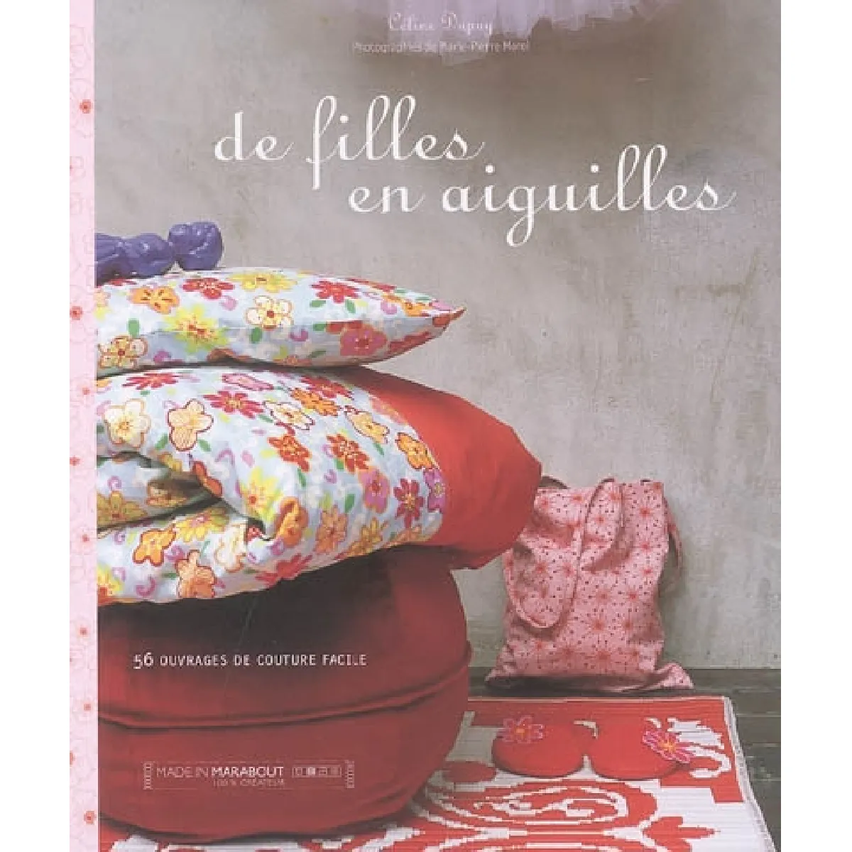 De filles en aiguilles : 56 ouvrages de couture facile · Occasion