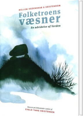 Mellem Hedenskab & Kristendom - Folketroens Væsner - Benjamin Weber Pedersen - Bog