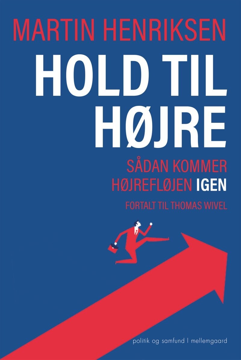 Hold Til Højre - Martin Henriksen Fortalt Til Thomas Wivel - Bog