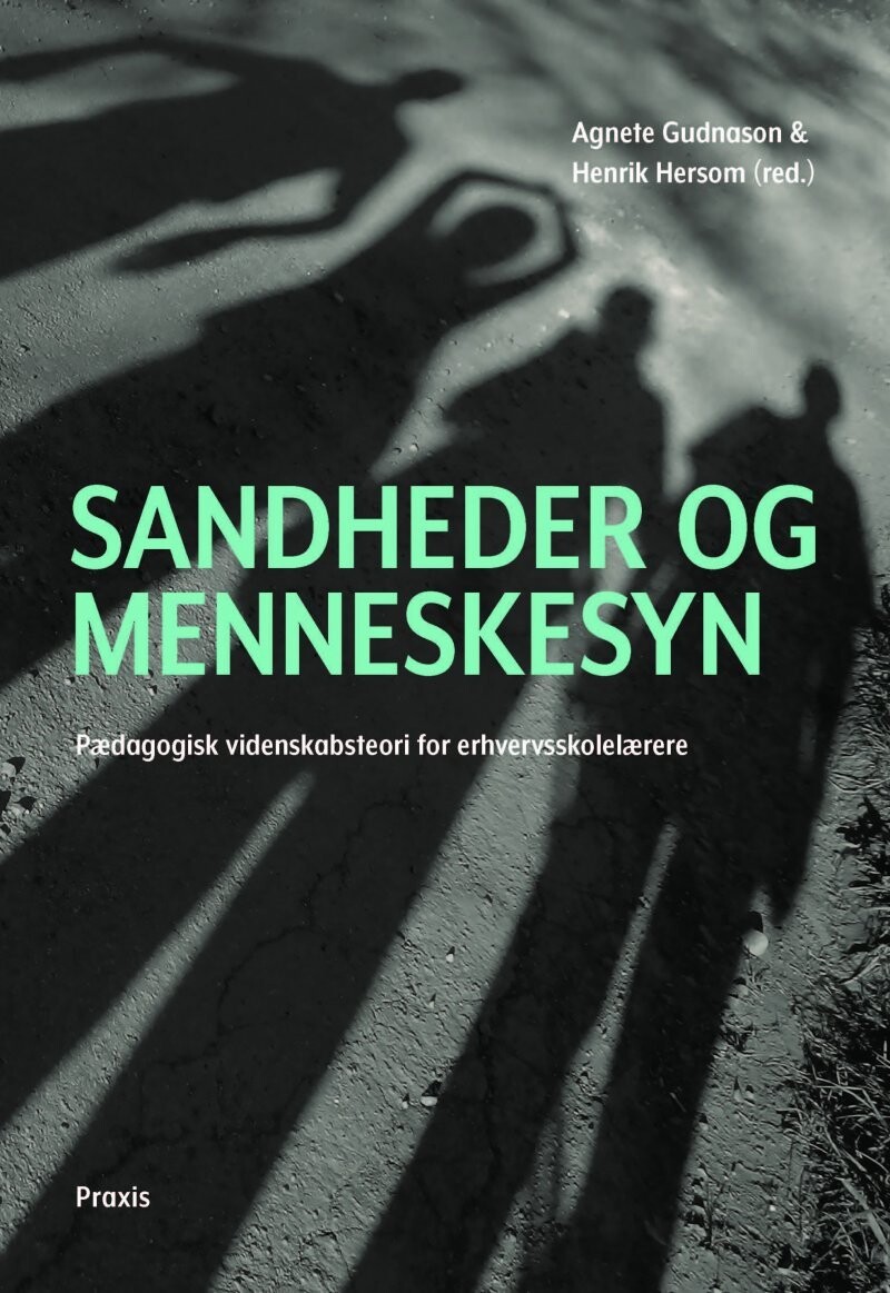 Sandheder Og Menneskesyn - Agnete Gudnason - Bog