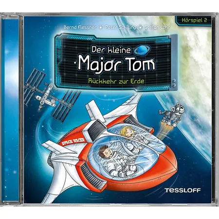 Tessloff Der kleine Major Tom. Hörspiel 2: Rückkehr zur Erde