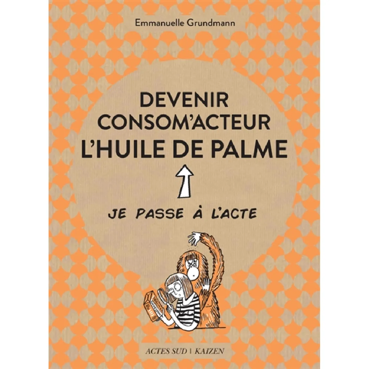 Devenir consom'acteur : l'huile de palme · Occasion