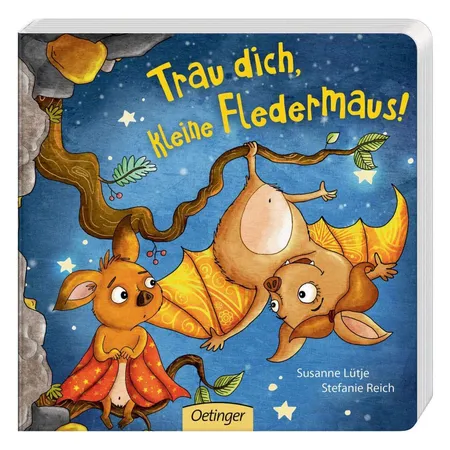 Oetinger Susanne Lütje - Trau dich, kleine Fledermaus!