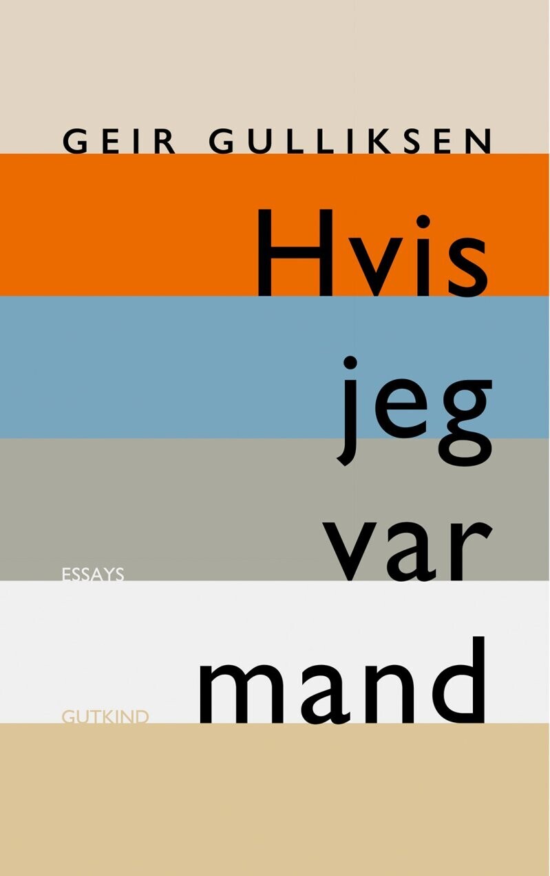 Hvis Jeg Var Mand - Geir Gulliksen - Bog
