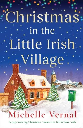 Christmas in the Little Irish Village: A page-turning Christmas romance to fall in love with (Paperback)