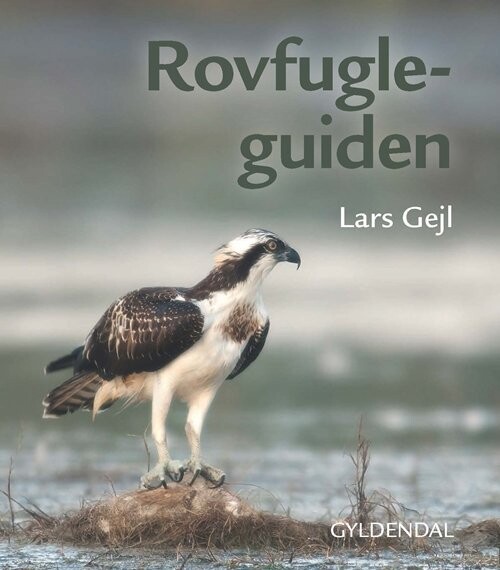 Rovfugleguiden - Lars Gejl - Bog