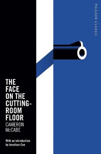 The Face on the Cutting-Room Floor - Picador Classic (Paperback)