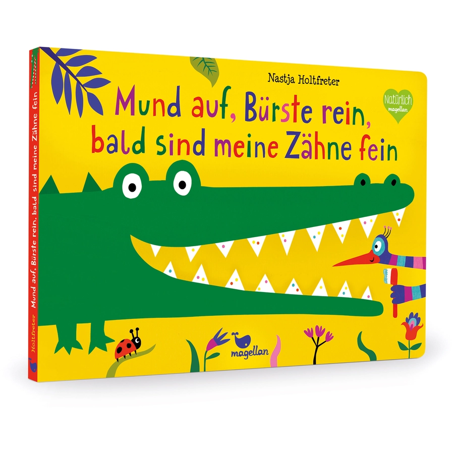 Magellan Verlag Mund auf, Bürste rein, bald sind meine Zähne fein