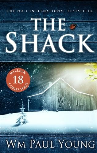 The Shack: THE INTERNATIONAL BESTSELLER (Paperback)