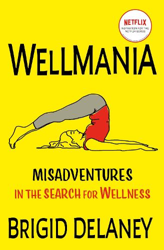Wellmania (Paperback)