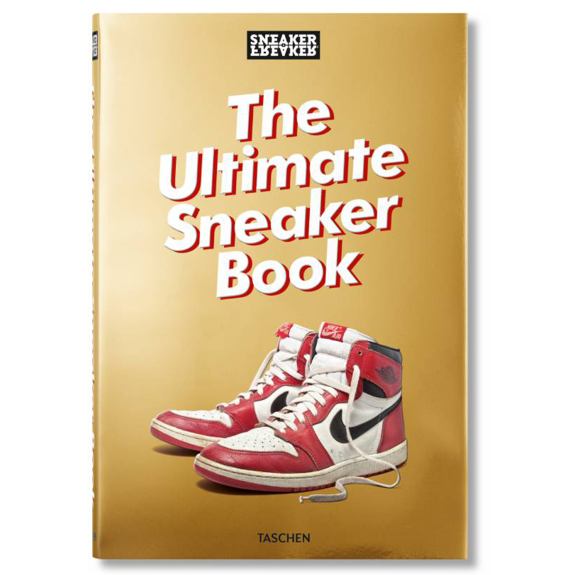 Sneaker Freaker. The Ultimate Sneaker Book