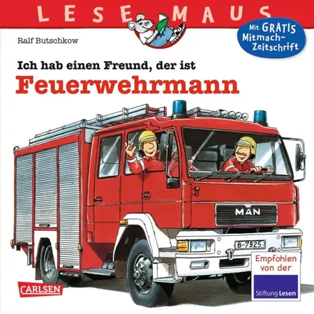 Carlsen Verlag LESEMAUS 93: Ich hab einen Freund, der ist Feuerwehrmann