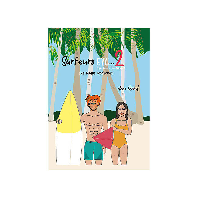 CAIRN DIFFUSION - SURFERS ETC EN TOUTE CONDITIONS TOME 2