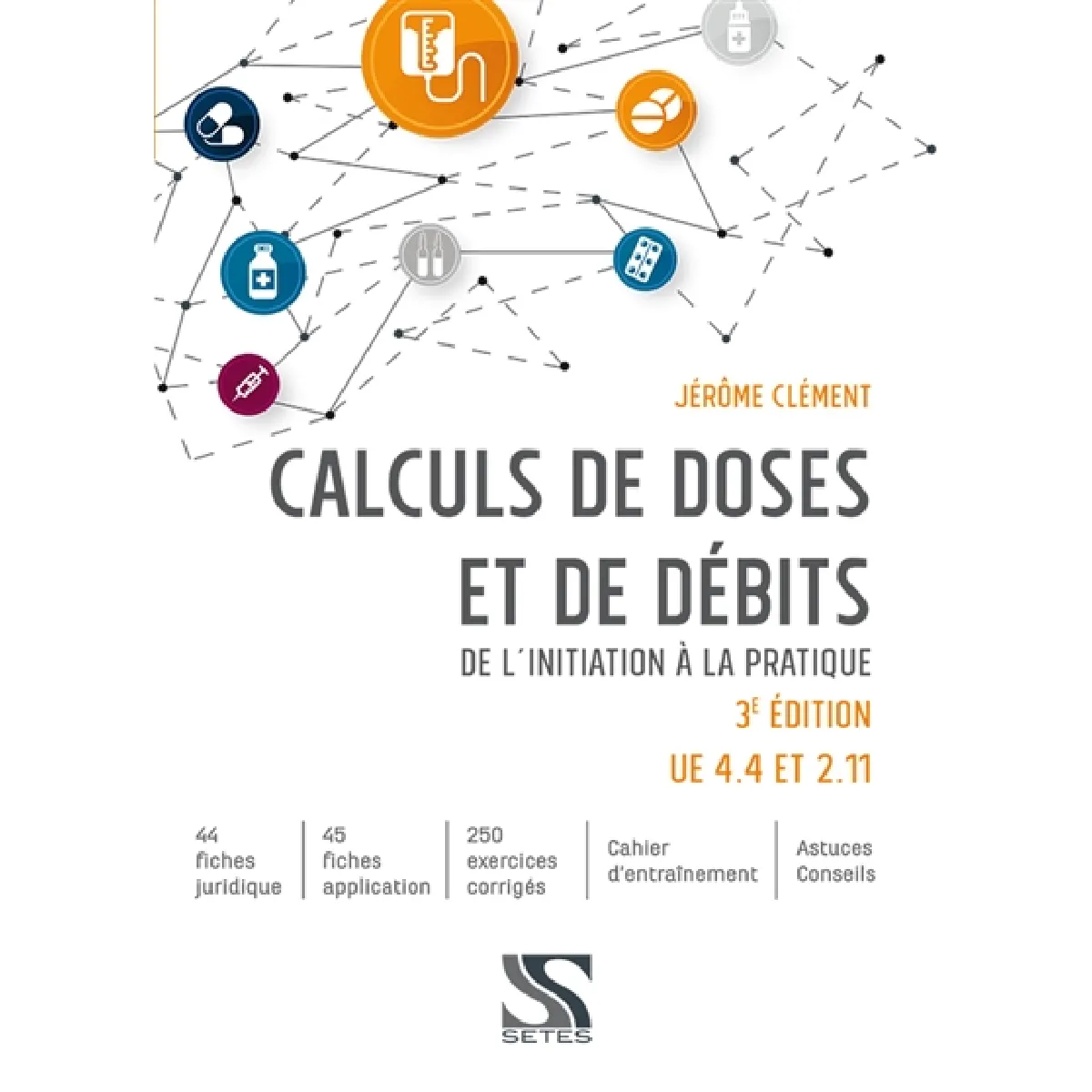Calculs de doses et de débits : de l'initiation à la pratique : UE 4.4 et 2.11 · Occasion