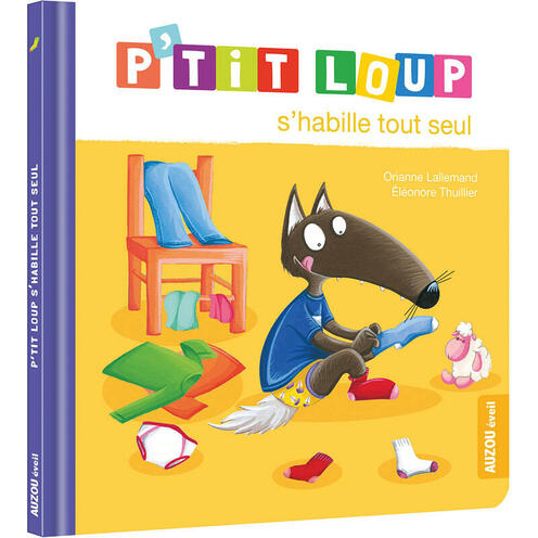 P'tit Loup s'habille tout seul - AUZOU EDITIONS
