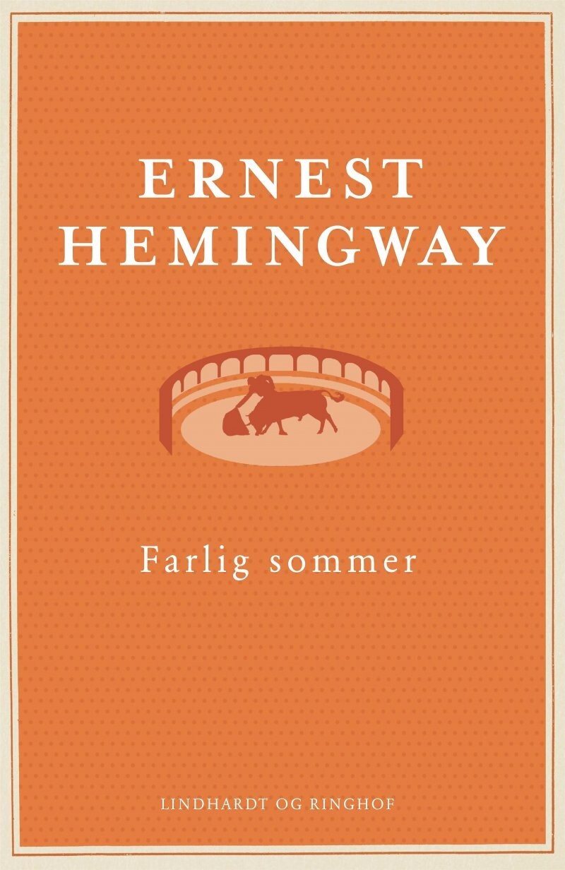 Farlig Sommer - Ernest Hemingway - Bog