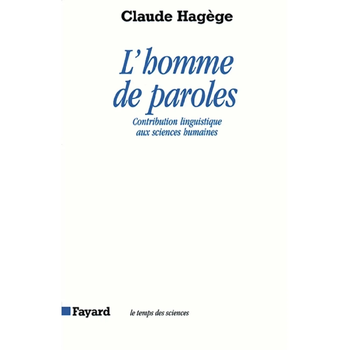 L'homme de paroles : contribution linguistique aux sciences humaines · Occasion