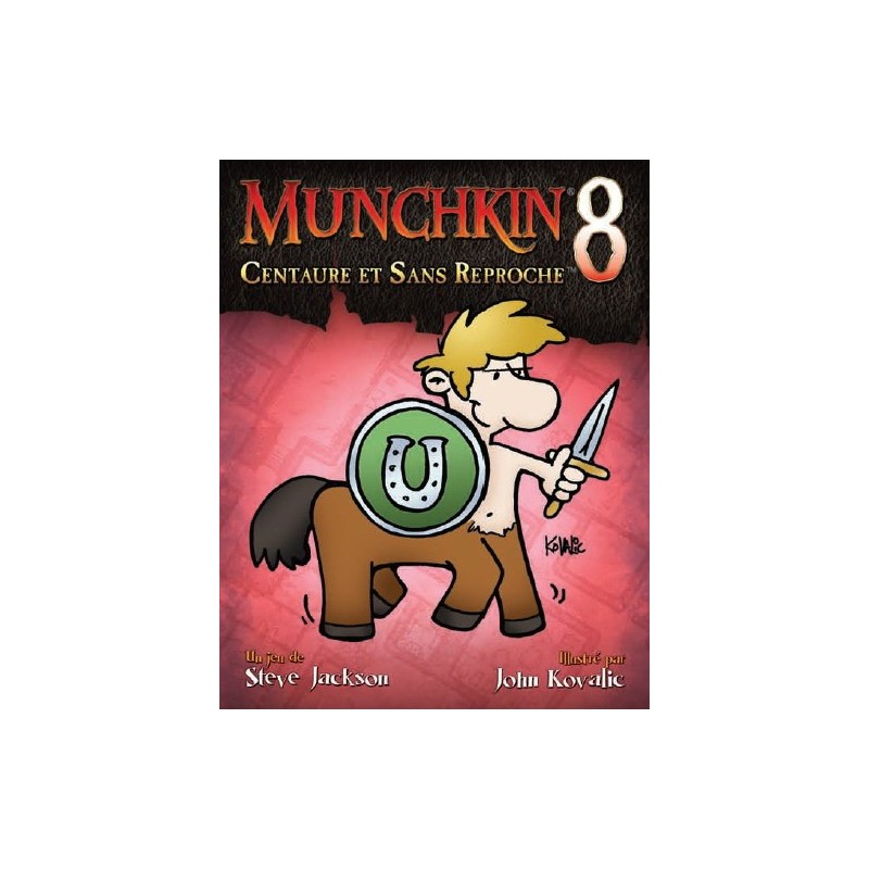 Munchkin 8 - Centaure et sans reproche
