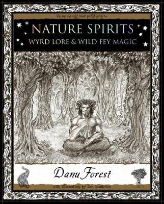 Nature Spirits: Wyrd Lore and Wild Fey Magic (Paperback)