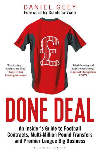 Done Deal: An Insider's Guide to Football Contracts, Multi-Million Pound Transfers and Premier League Big Business (Paperback)