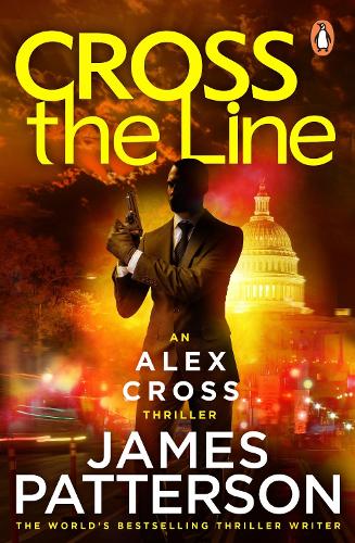 Cross the Line: (Alex Cross 24) - Alex Cross (Paperback)