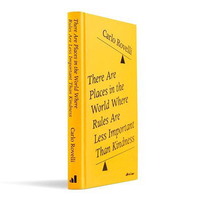 There Are Places in the World Where Rules Are Less Important Than Kindness (Hardback)