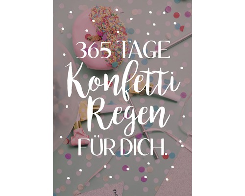 Wenskaart: 365 dagen confettiregen voor jou. 11,5 x 16 cm