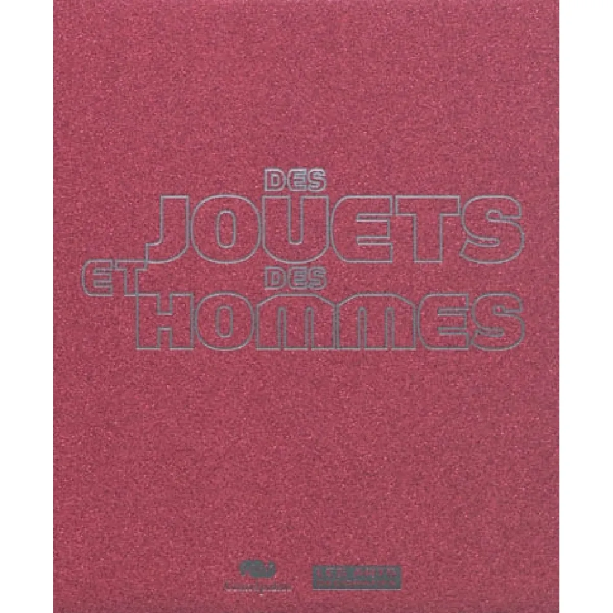 Des jouets et des hommes · Occasion