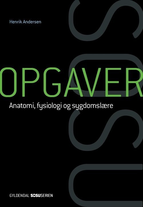 Opgaver Til Anatomi, Fysiologi Og Sygdomslære - Henrik Andersen - Bog