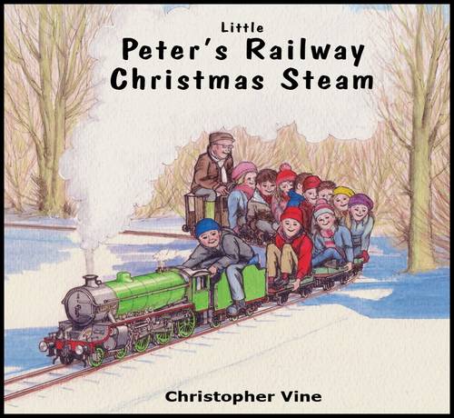 Peter's Railway Christmas Steam - Peter's Railway (Paperback)