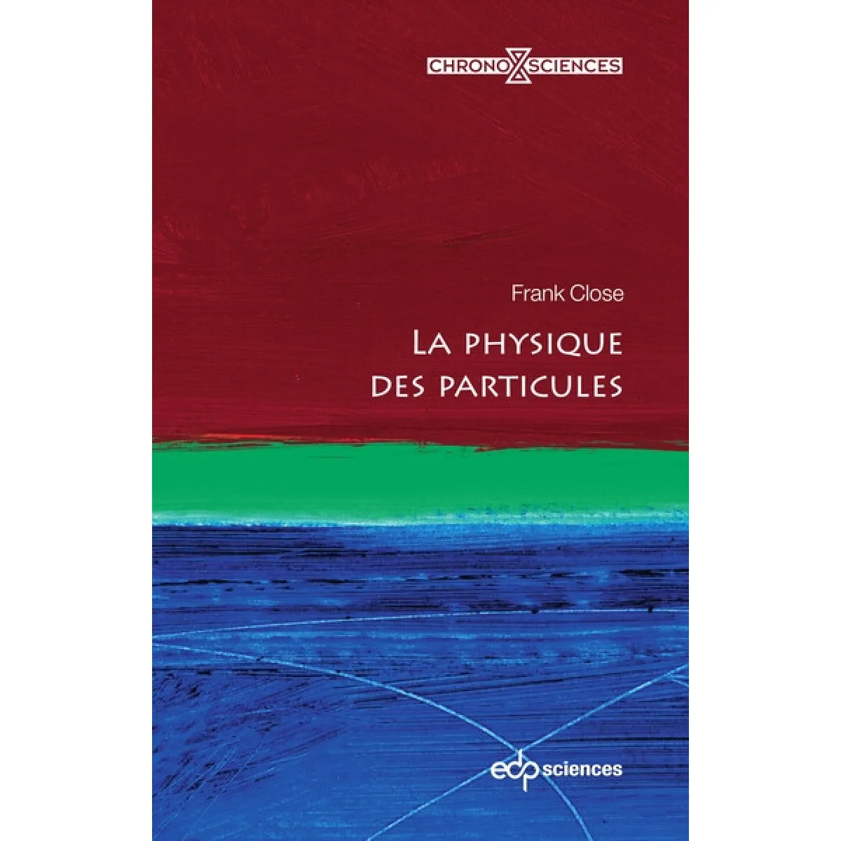 La physique des particules · Occasion