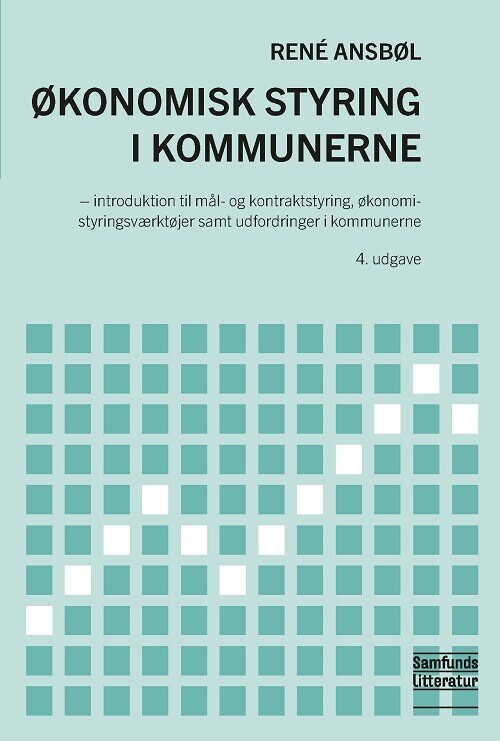 Økonomisk Styring I Kommunerne - René Ansbøl - Bog