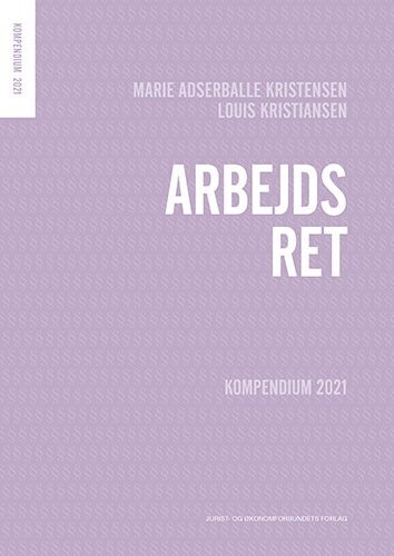 Kompendium I Arbejdsret - Marie Adserballe Kristensen - Bog