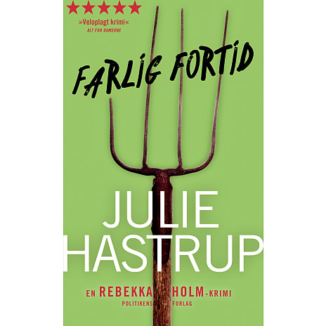 Farlig fortid - Julie Hastrup