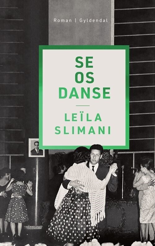 Se Os Danse - Leïla Slimani - Bog