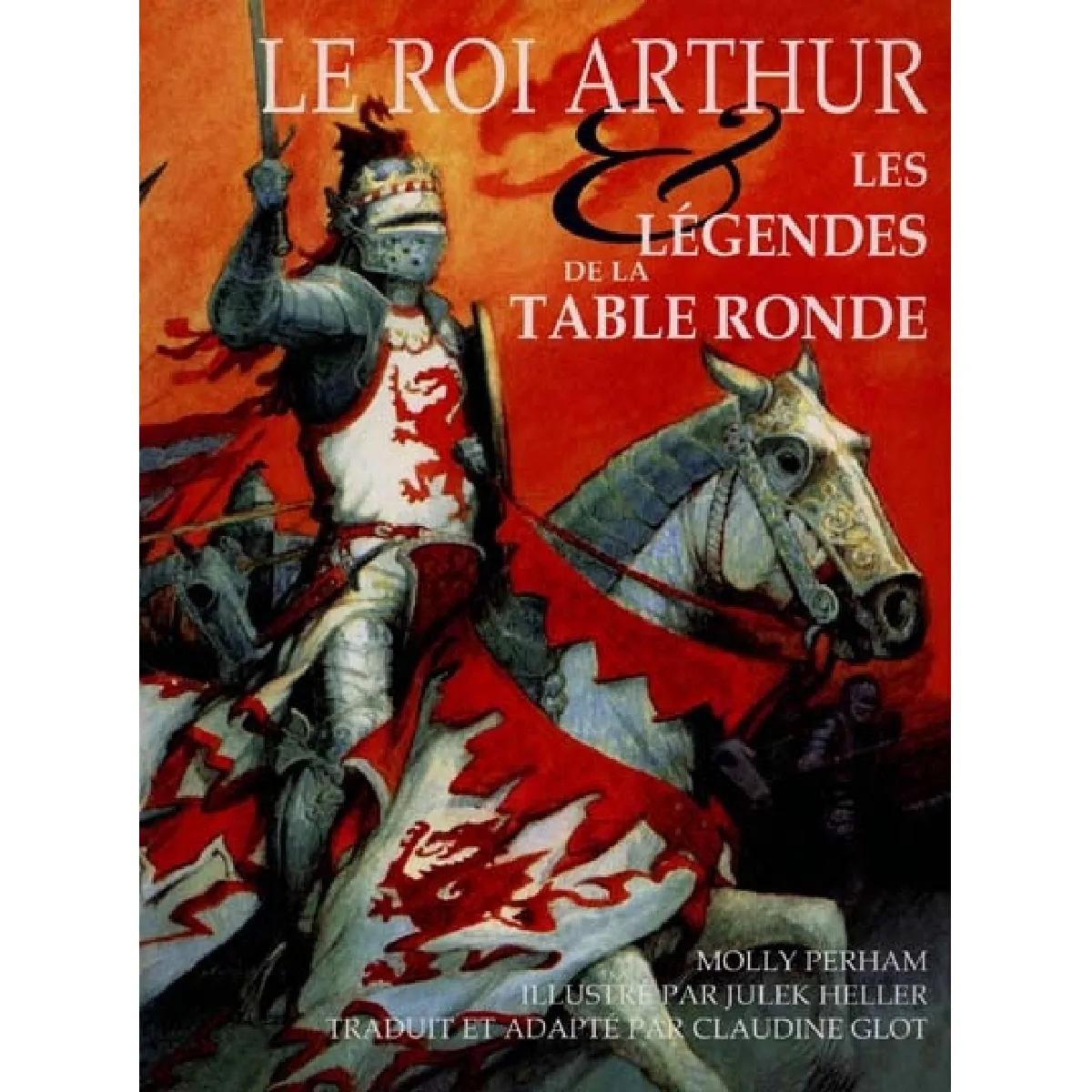 Le roi Arthur : les légendes de la Table ronde · Occasion