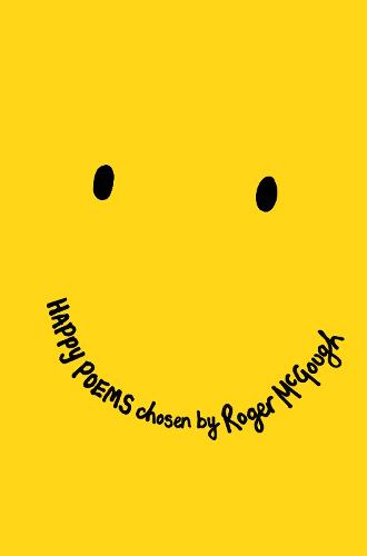 Happy Poems: A Poetry Collection to Make You Smile! (Paperback)