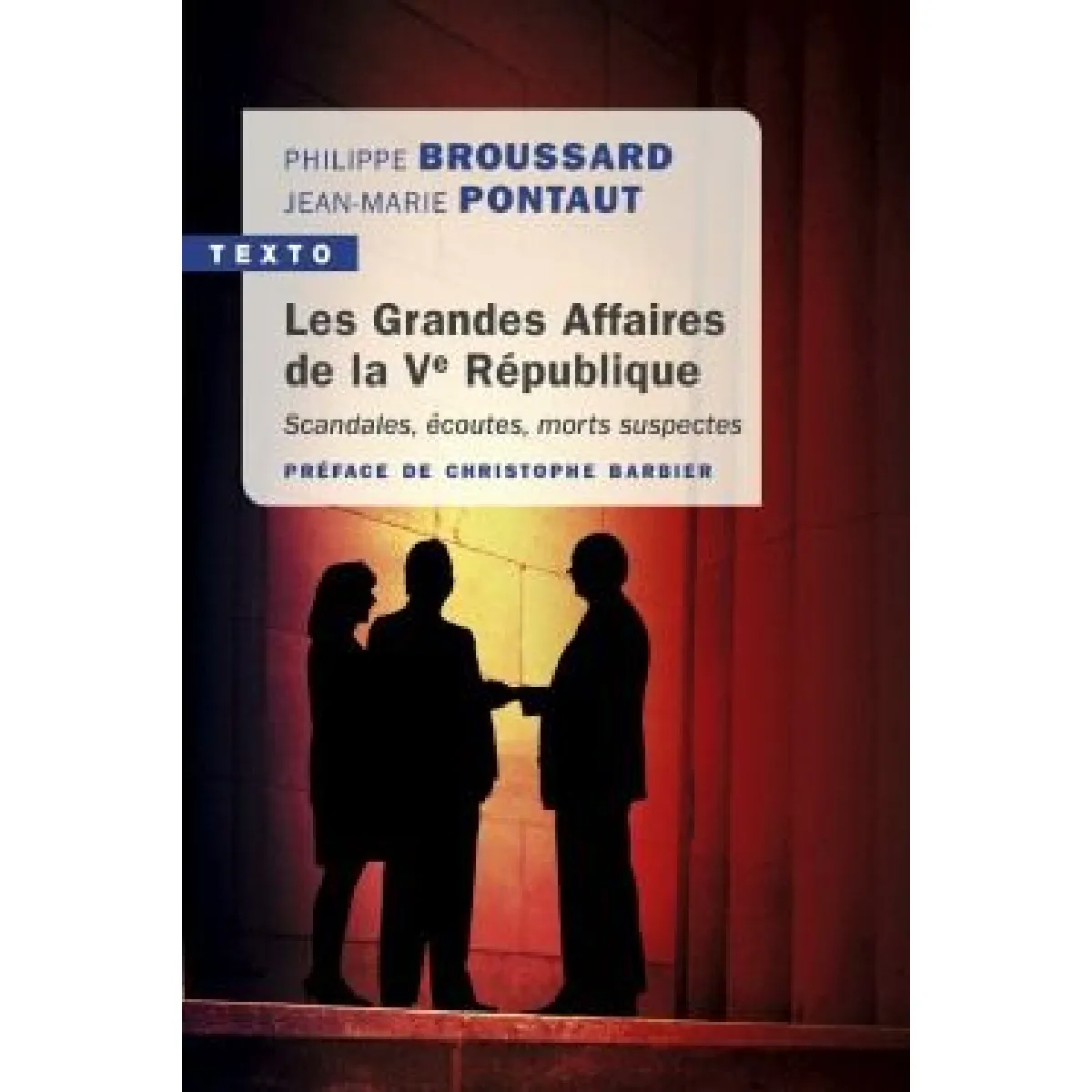 Les grandes affaires de la Ve République : scandales, écoutes, morts suspectes · Occasion