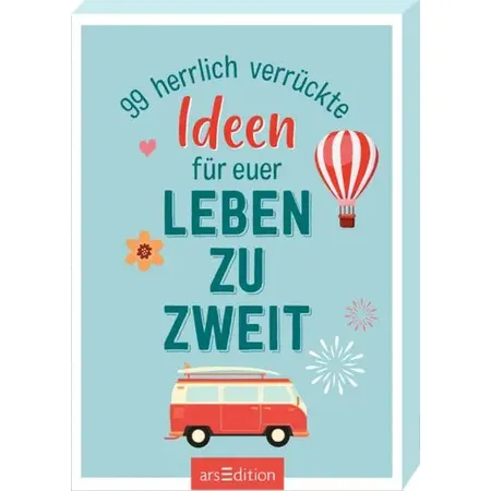 ars Edition 99 herrlich verrückte Ideen für euer Leben zu zweit