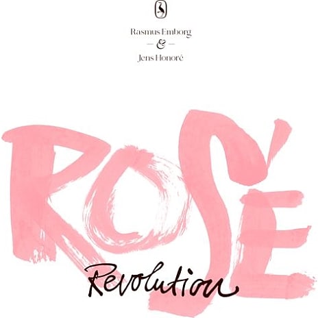 Rosé Revolution - Rasmus Emborg og Jens Honoré