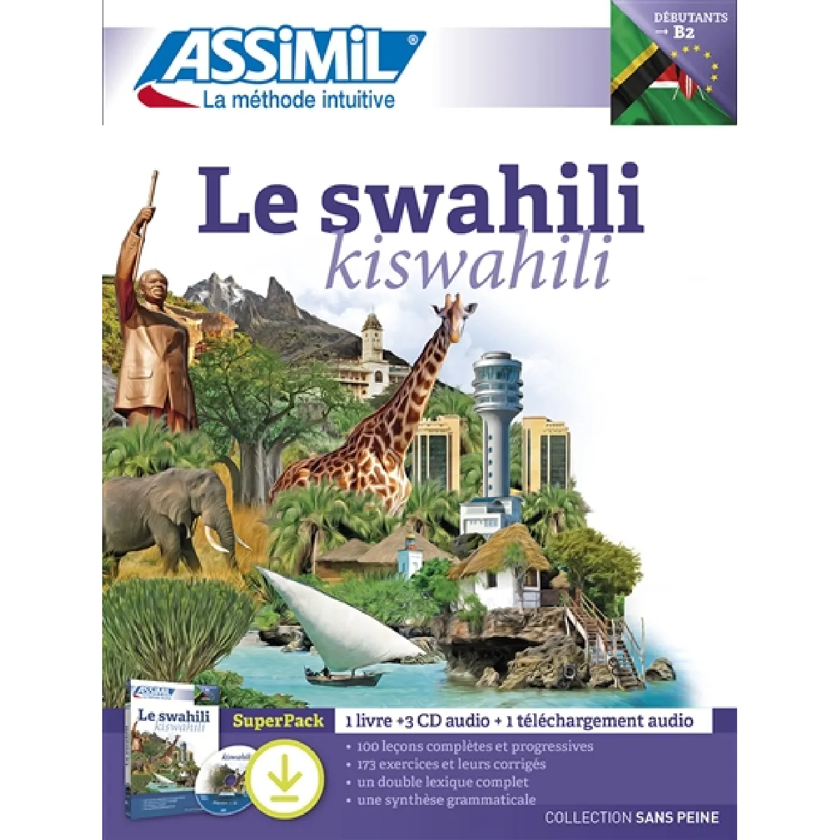 Le swahili, débutants-B2 : super pack : 1 livre + 3 CD audio + 1 téléchargement audio