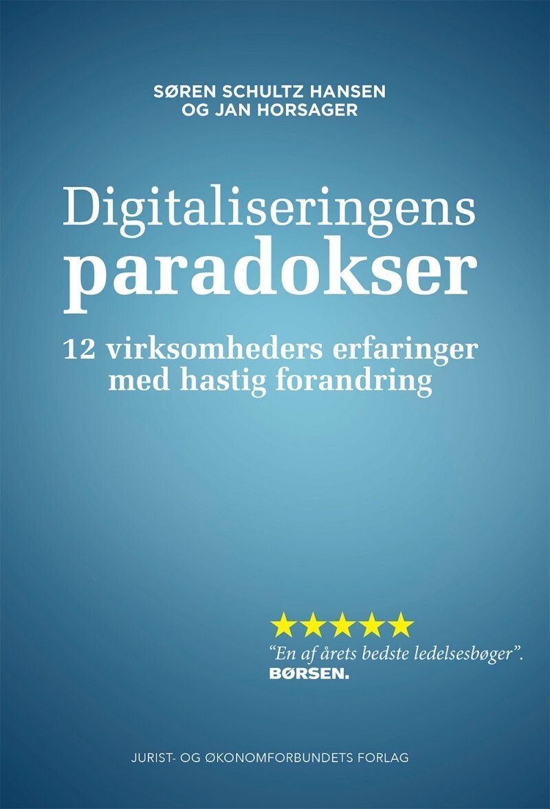 Digitaliseringens Paradokser - Søren Schultz Hansen - Bog