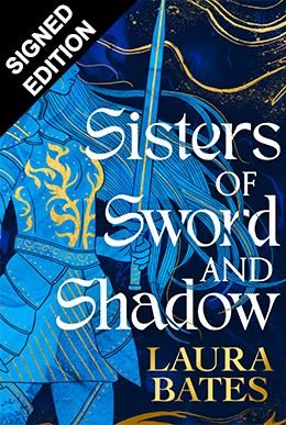 Sisters of Sword and Shadow: Signed edition (Hardback)