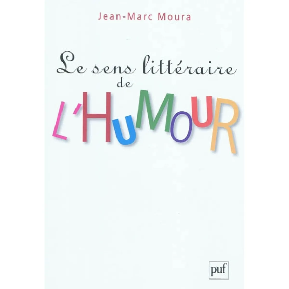 Le sens littéraire de l'humour · Occasion